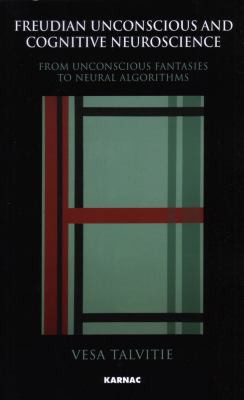 Cover for Freudian unconscious and cognitive neuroscience
