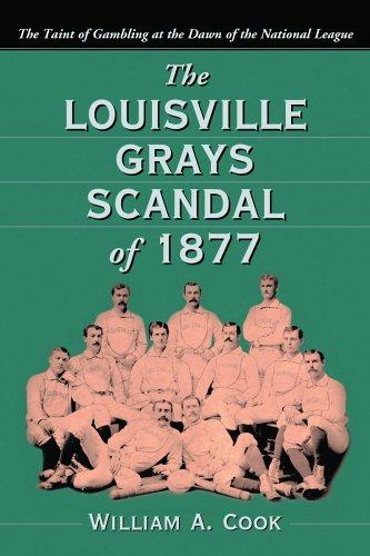 Cover for The Louisville Grays Scandal of 1877