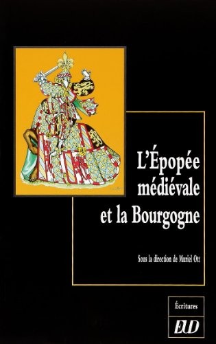 Cover for L' épopée médiévale et la Bourgogne
