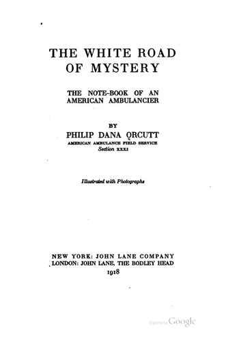 Cover for The White Road of Mystery: The Note-book of an American Ambulancier