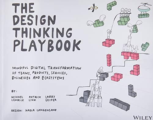 Cover for The Design Thinking Playbook: Mindful Digital Transformation of Teams, Products, Services, Businesses and Ecosystems (Englisch) Taschenbuch – 29. 
