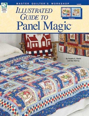 Cover for Quilter's Guide to Panel Magic (Master Quilter's Workshop Series)
