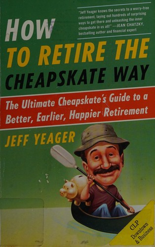 Cover for How to retire the cheapskate way