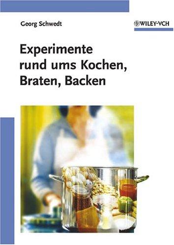 Cover for Experimente Rund Ums Kochen, Braten, Backen