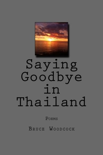 Cover for Saying Goodbye in Thailand