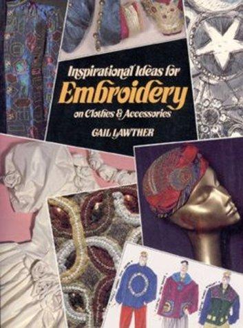 Cover for Inspirational Ideas for Embroidery on Clothes & Accessories