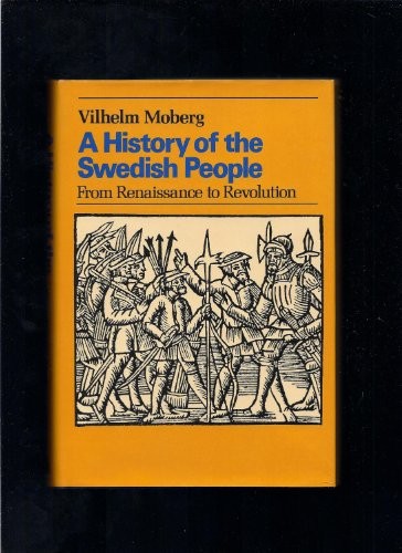 Cover for A history of the Swedish people: from Renaissance to revolution.