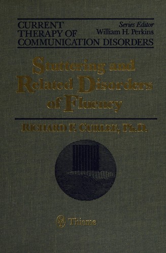 Cover for Stuttering and Related Disorders of Fluency (Current therapy of communication disorders)