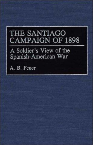 Cover for The Santiago Campaign of 1898