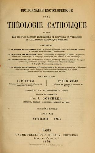 Cover for Dictionnaire encyclopédique de la theologie catholique ...
