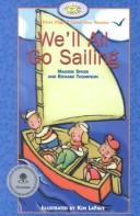 Cover for We'll All Go Sailing (First Flight: Level 1)