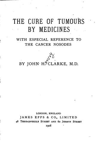 Cover for The Cure of Tumours by Medicines...
