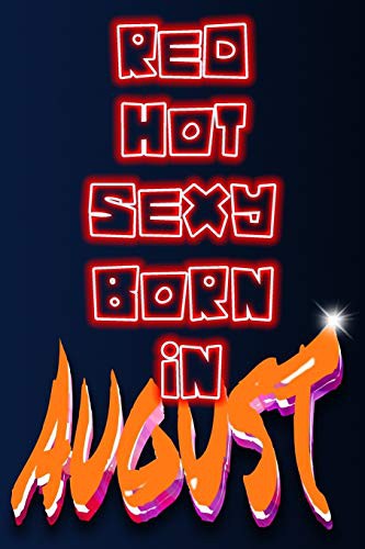 Cover for Red Hot Sexy Born In August