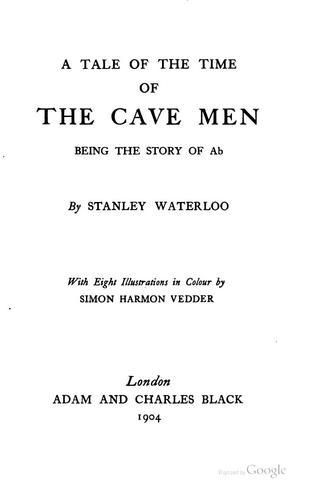 Cover for A Tale of the Time of the Cave Men: Being the Story of Ab