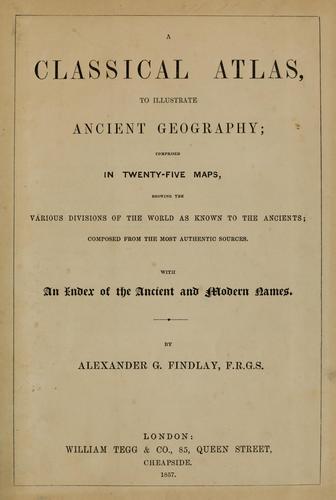 Cover for A classical atlas, to illustrate ancient geography