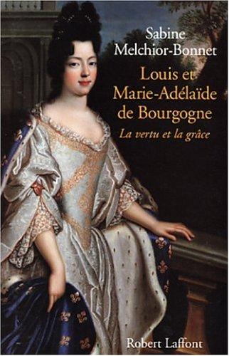 Cover for Louis et Marie-Adélaïde de Bourgogne 