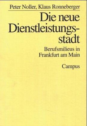 Cover for Die neue Dienstleistungsstadt