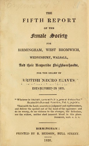 Cover for The fifth report of the Female Society for Birmingham, West Bromwich, Wednesbury, Walsall, and their Respective Neighbourhoods, for the Relief of British Negro Slaves, established in 1825