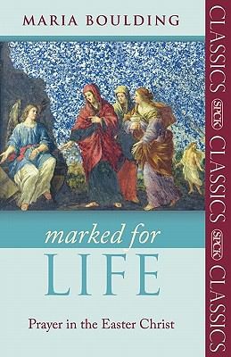 Cover for Marked For Life Prayer In The Easter Christ