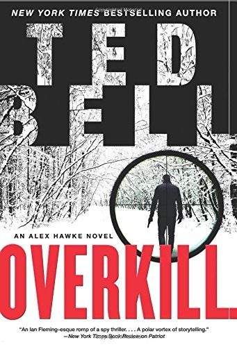 Cover for Overkill: An Alex Hawke Novel (Alex Hawke Novels)
