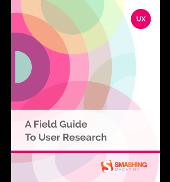 Cover for A Field Guide To User Research