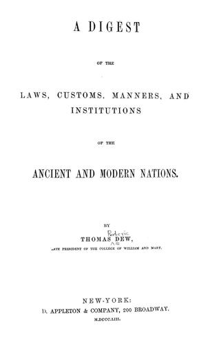 Cover for A digest of the laws, customs, manners, and institutions of the ancient and modern nations.
