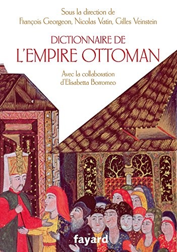 Cover for Dictionnaire de l'empire Ottoman - XVe-XXe siècle