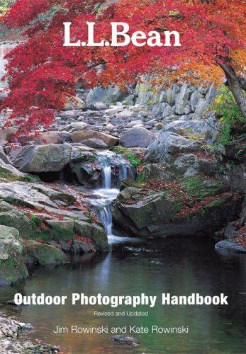 Cover for L.L. Bean Outdoor Photography Handbook, Revised and Updated (L. L. Bean)