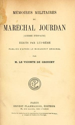 Cover for Mémoires militaires du maréchal Jourdan (guerre d'Espagne)