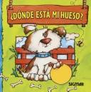 Cover for Donde Esta Mi Hueso? (Dulzura)