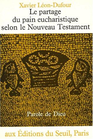 Cover for Le partage du pain eucharistique selon le Nouveau Testament