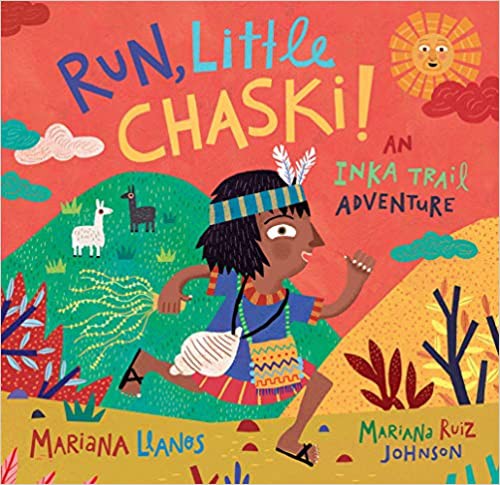 Cover for Run, Little Chaski? An Inka Trail Adventure