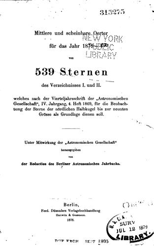 Cover for Mittlere und scheinbare Oerter für das Jahr 1877, 1879-82, von 539 Sternen ...