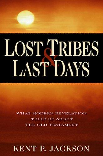 Cover for Lost tribes and last days