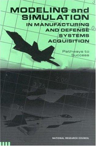 Cover for Modeling and Simulation in Manufacturing and Defense Systems Acquisition