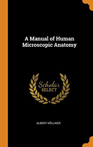 Cover for A Manual of Human Microscopic Anatomy