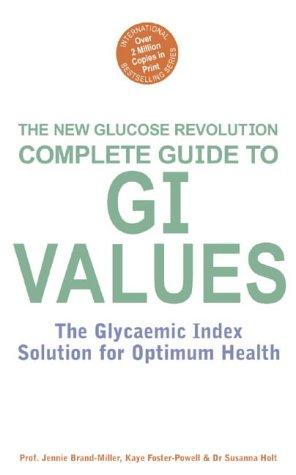 Cover for The Complete Guide to G.I. Values (Glucose Revolution)
