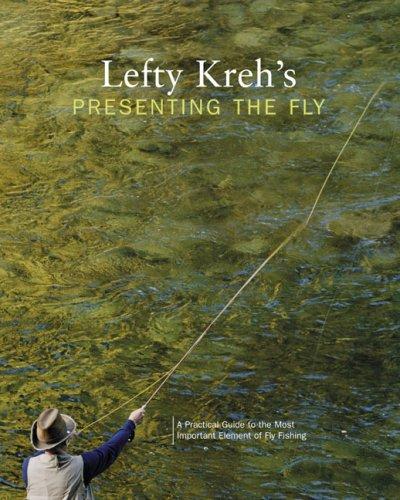 Cover for Lefty Kreh's Presenting the Fly
