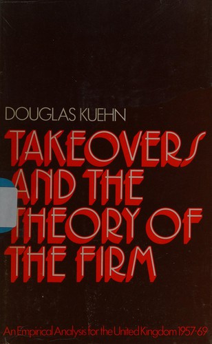 Cover for Takeovers and the theory of the firm