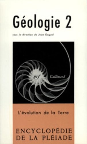 Cover for Geologie 2 - L'evolution de la Terre (Encyclopedie de la Pleiade)