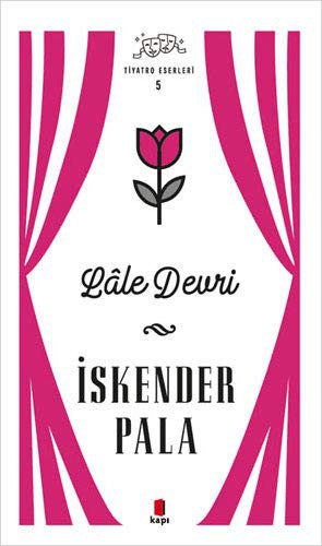 Cover for Lale Devri - Tiyatro Eserleri 5