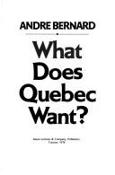 Cover for What does Quebec want?