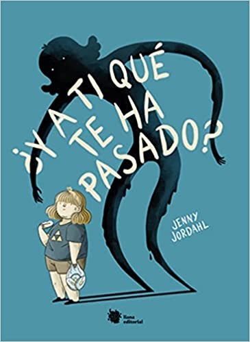 Cover for ¿Y a ti qué te ha pasado?
