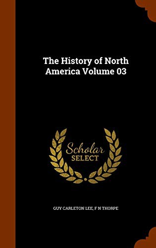 Cover for The History of North America Volume 03