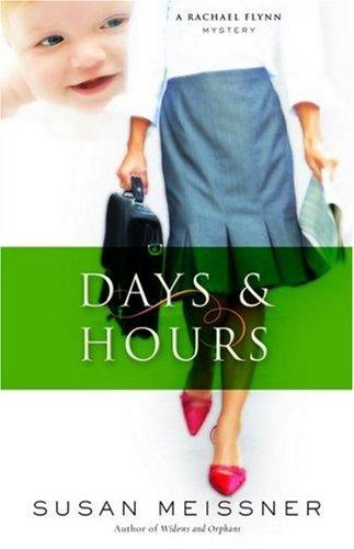 Cover for Days and Hours (Rachael Flynn Mystery Series #3)