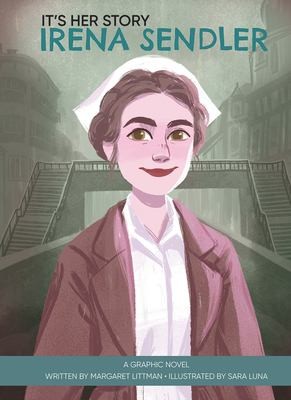 Cover for It's Her Story Irena Sendler a Graphic Novel