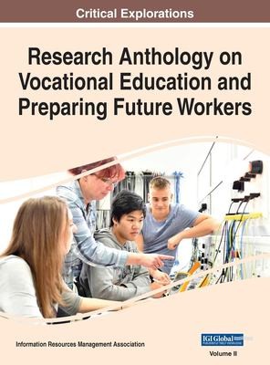 Cover for Research Anthology on Vocational Education and Preparing Future Workers, VOL 2
