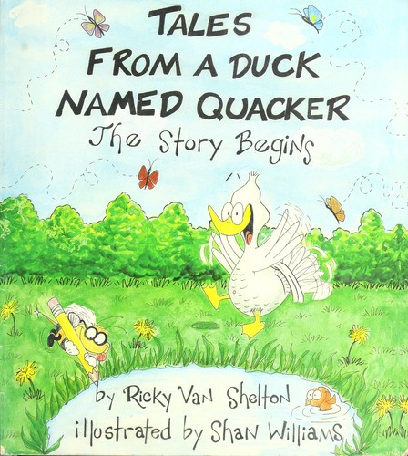 Cover for Tales from a duck named Quacker, the story begins