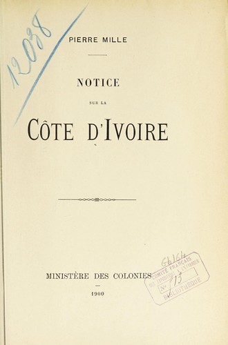 Cover for Notice sur la Côte d'Ivoire