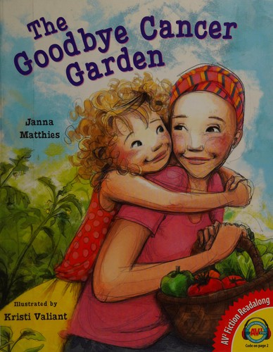 Cover for The goodbye cancer garden